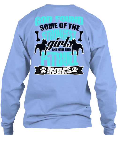 The Strongest Girls T Shirt, I Love Pit Bull T Shirt