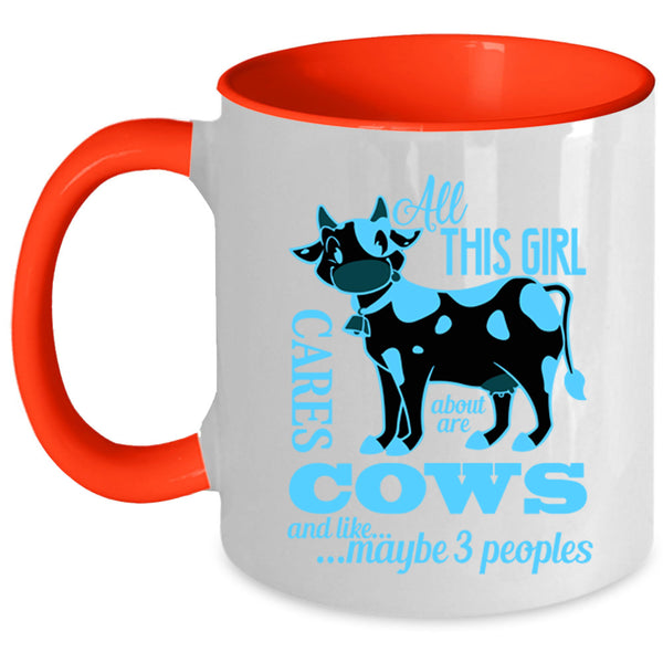 Cute Girls Coffee Mug, All This Girl Cares About Are Cows Accent Mug