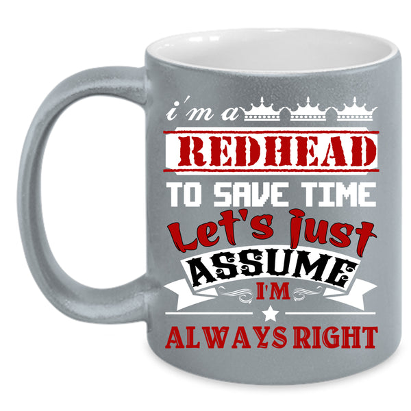 I'm A Redhead To Save Time Coffee Mug, Cool Hairstylist Coffee Cup