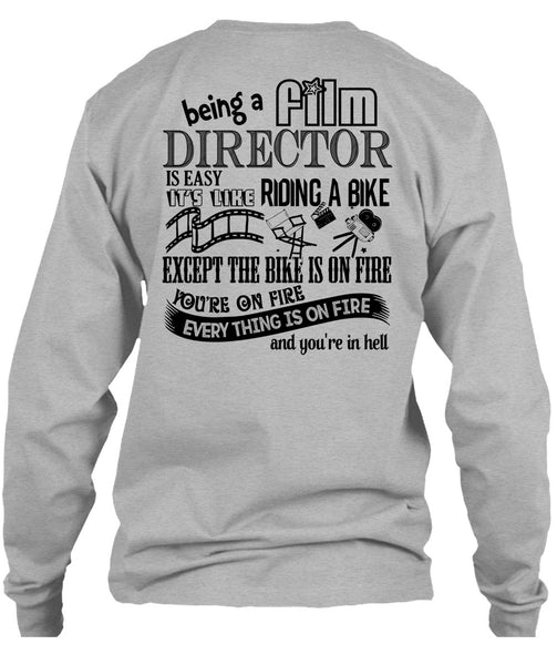 Being A Film Director Is Easy T Shirt, My Job T Shirt