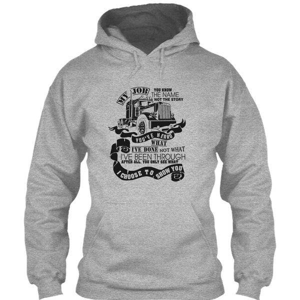You Know The Name T Shirt, I Am A Truck Driver T Shirt