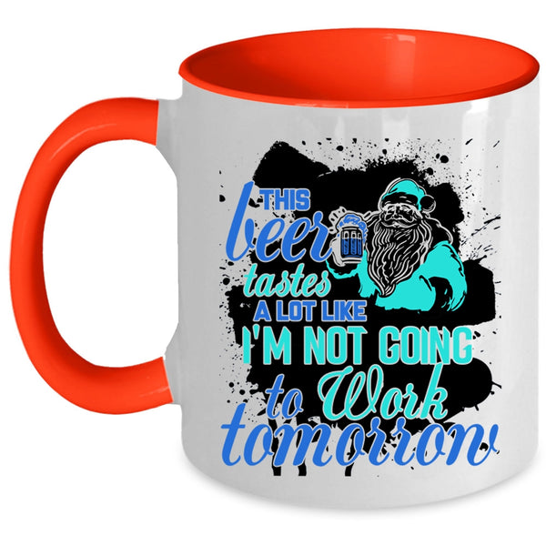 Cute Christmas Coffee Mug, This Beer Tastes A Lot Like Accent Mug