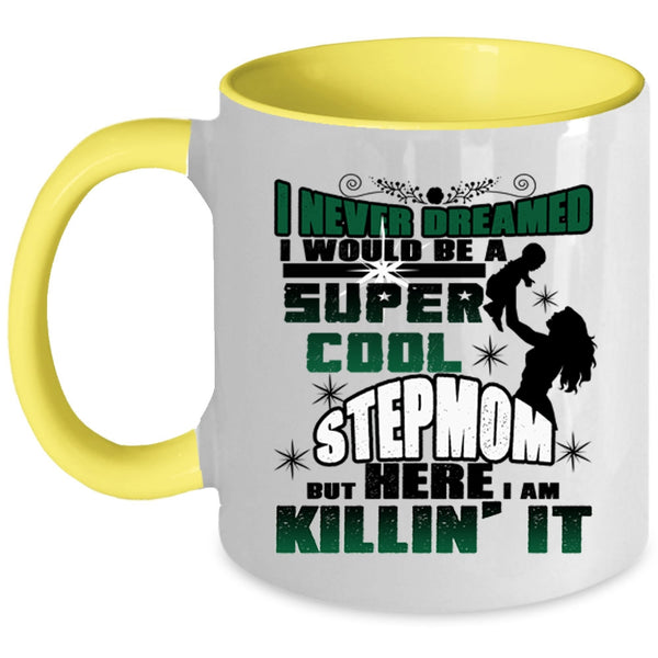 Awesome Mommy Coffee Mug, I Would Be A Cool Stepmom Accent Mug