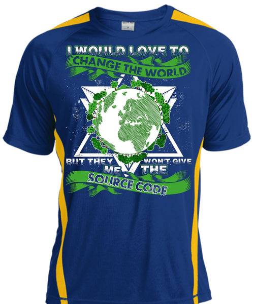 I Would Love To Change The World T Shirt, Source Code T Shirt, Cool Shirt