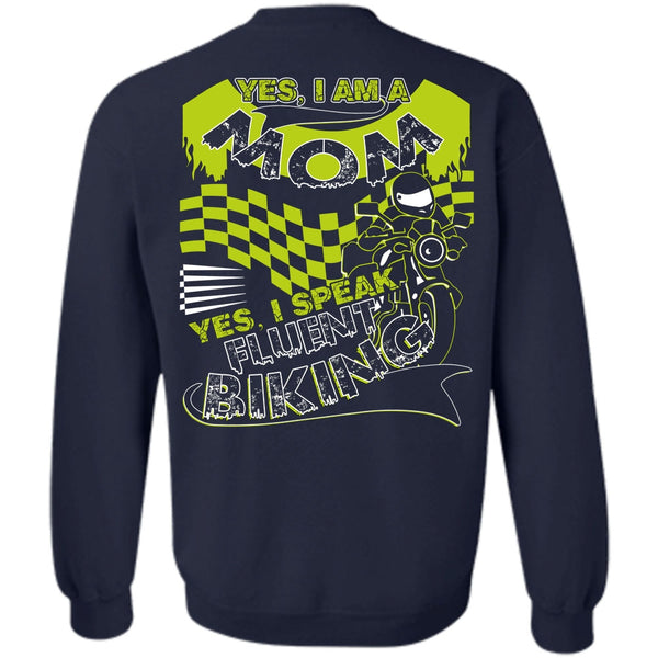 I Speak Fluent Biking T Shirt, I Love Biker Sweatshirt