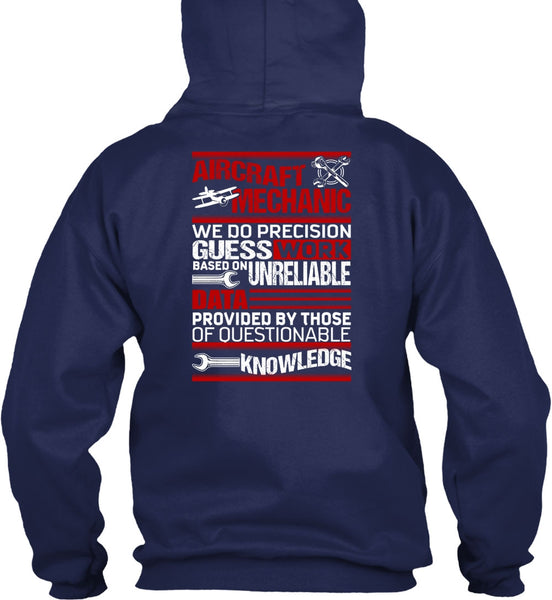 Aircraft Mechanic T Shirt, We Do Precision Guesswork T Shirt