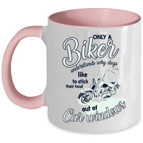 Cool Gift For Biker Coffee Mug, Only A Biker Understands Accent Mug