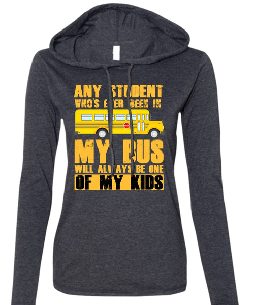 Any Student Who's Ever Been In My Bus T Shirt, I Love Bus T Shirt (Anvil Ladies Ringspun Hooded)