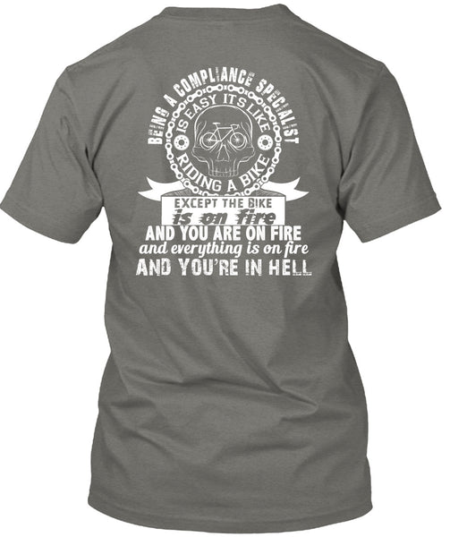 Being A Compliance Specialist Is Easy T Shirt, It's Like Riding A Bike T Shirt