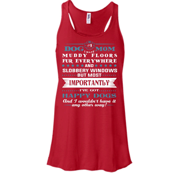 Dog Mom Shirt, I Have Muddy Floors Fur Everywhere Shirt, Cool Mom Shirt