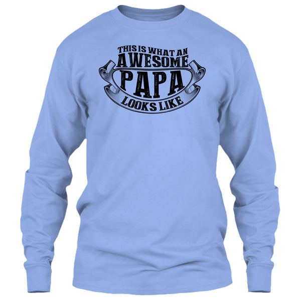 Awesome Papa Looks Like T Shirt, Coolest Papa Ever T Shirt