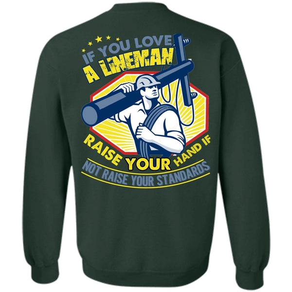 Your Hand T Shirt, I Love Lineman Sweatshirt
