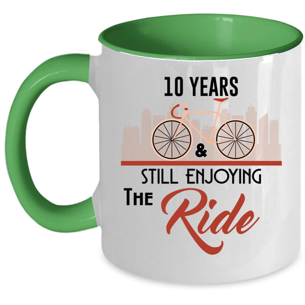 I Love Riding Coffee Mug, 10 Years And Still Enjoying The Ride Accent Mug