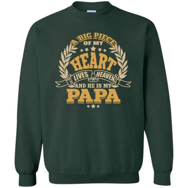 He Is My Papa T Shirt, Father's Day Sweatshirt