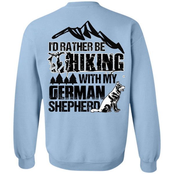 I Love Hiking T Shirt, I'd Rather Be Hiking Sweatshirt