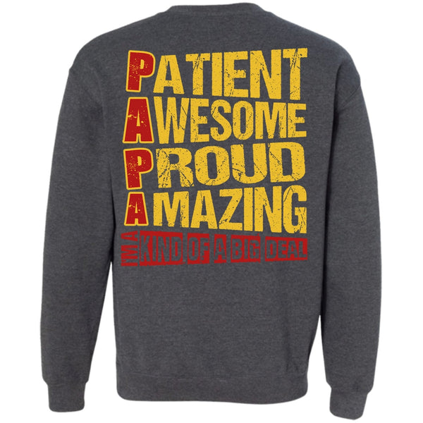 I'm A Kind Of A Big Deal T Shirt, I Love Papa Sweatshirt