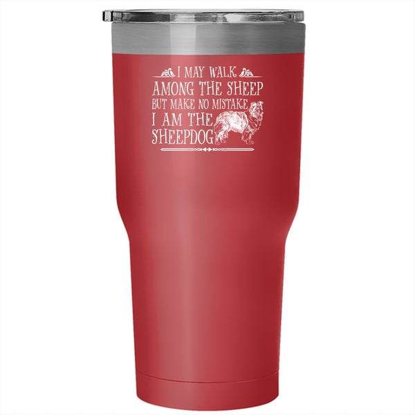 I May Walk Among The Sheep Tumbler, Cute Dog Cup