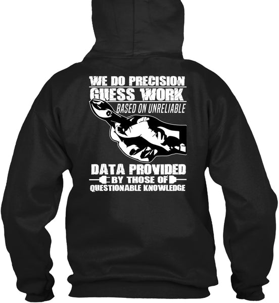 We Do Precision Guesswork T Shirt, Being An Electrician T Shirt