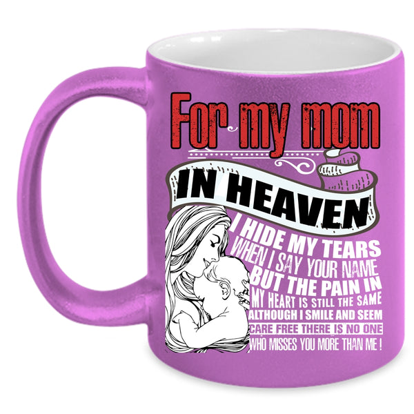 For My Mom In Heaven Coffee Mug, I Love My Mom Coffee Cup