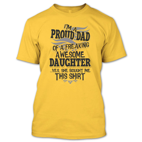 I'm A Proud Dad T Shirt, Coolest Dad Ever T Shirt
