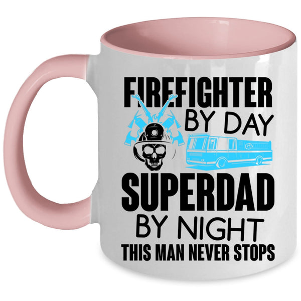 Dad By Night Coffee Mug, Firefighter By Day Accent Mug