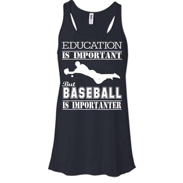 Education Is Important T Shirt, Baseball Is Importanter T Shirt, Cool T Shirt