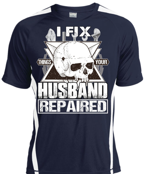 I Fix Things Your Husband Repaired T Shirt, Being A Mechanic T Shirt, Cool Shirt