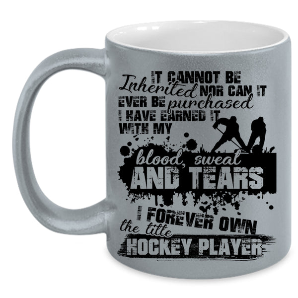Cool Sporty Coffee Mug, I Forever Own The Title Hockey Player Accent Mug