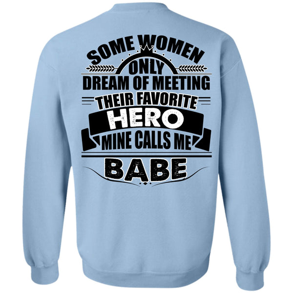 I Love Police T Shirt, Calls Me Babe Sweatshirt