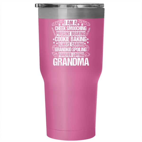 I Am A Cookie Baking Forever Loving Tumbler 30 oz Stainless Steel, I Am A Grandma Travel Mug