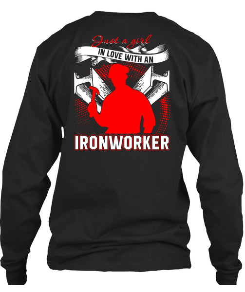 Just A Girl In Love With An Ironworker T Shirt, Being An Ironworker T Shirt