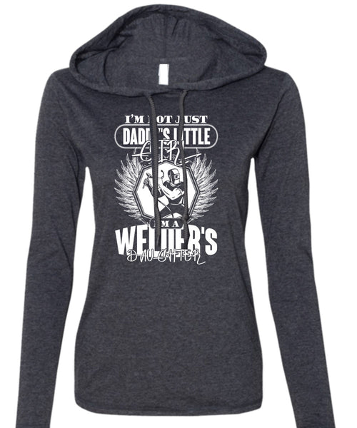Daddy's Little Girl T Shirt, I'm A Welder's Daughter T Shirt (Anvil Ladies Ringspun Hooded)