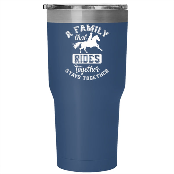 A Family That Rides Together Tumbler 30 oz Stainless Steel, Stays Together Travel Mug