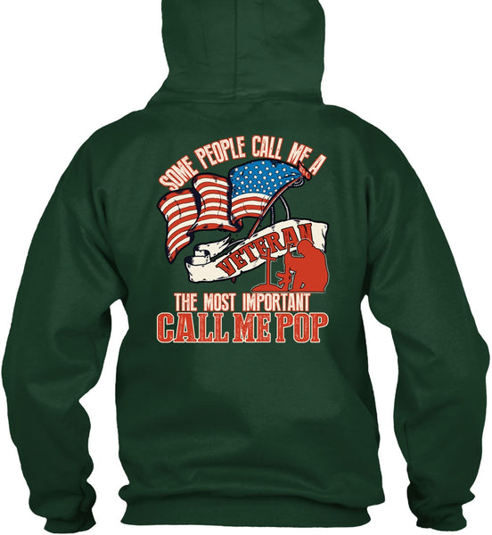 The Most Important Call Me Pop T Shirt, Some People Call Me A Veteran T Shirt