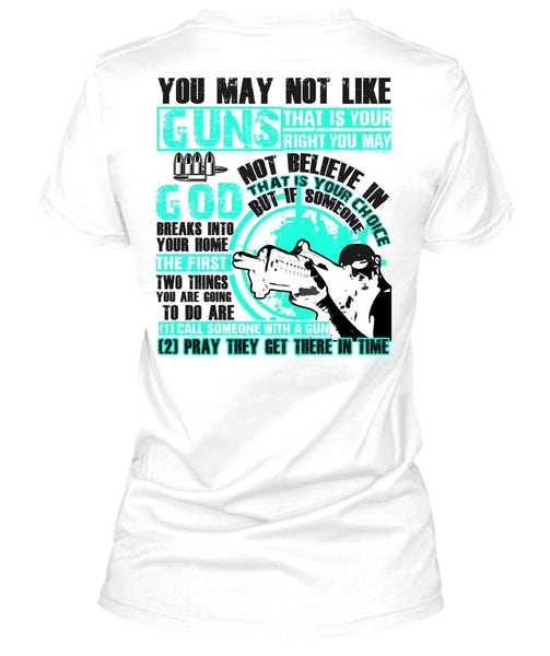 You May Not Like Guns T Shirt, I Love Veteran T Shirt