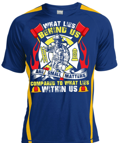 What Lies Behind Us Are Small T Shirt, Being A Firefighter T Shirt, Cool Shirt