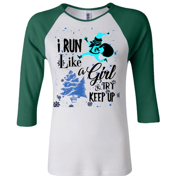 I Run Like A Girl And Try Keep Up T Shirt, Christmas Family Vacation T Shirt, Awesome T-Shirts