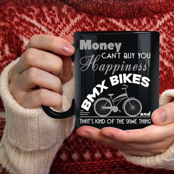 BMX Bikes Make Me Happy Coffee Mug, Cool Bikers Coffee Cup