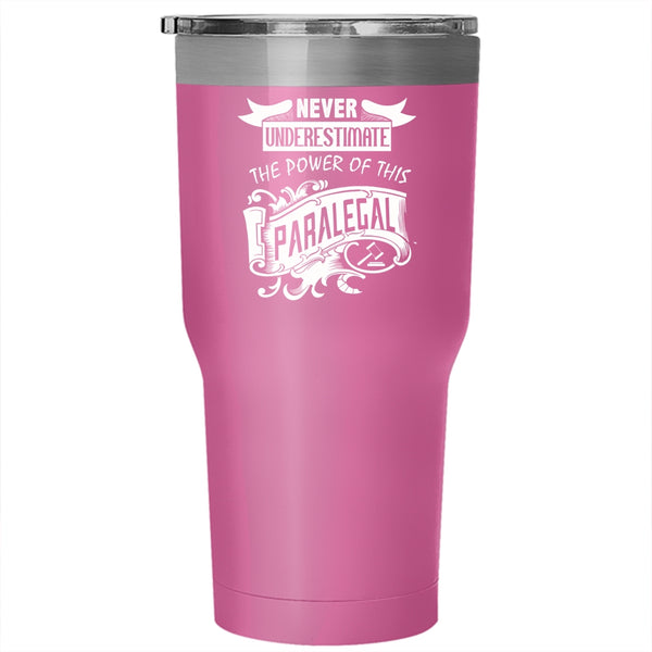 The Power Of This Paralegal Tumbler 30 oz Stainless Steel, Cool Gift For Paralegal Travel Mug