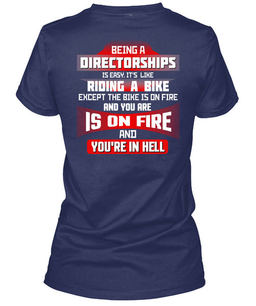 Being A Directorships Is Easy T Shirt, It's Like Riding A Bike T Shirt