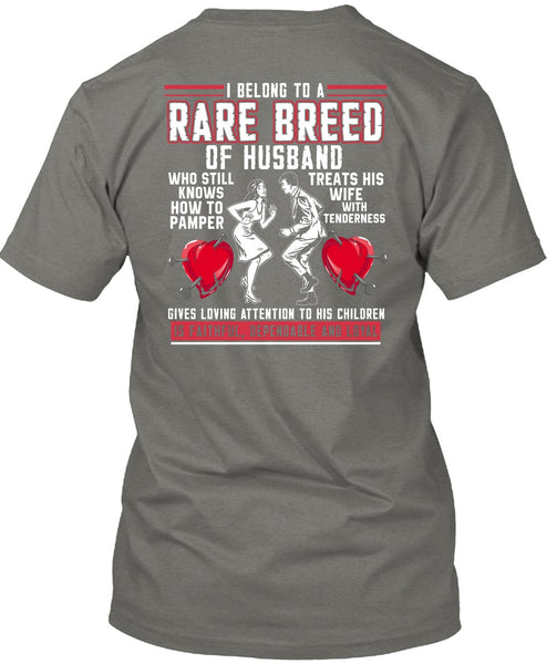Rare Breed Of Husband T Shirt, Treats His Wife T Shirt