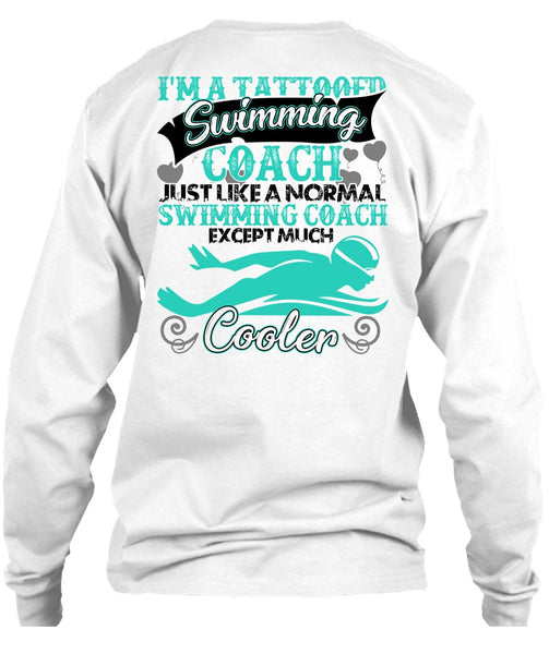 I'm A Tattooed Swimming Coach T Shirt, I Love Swimmer T Shirt