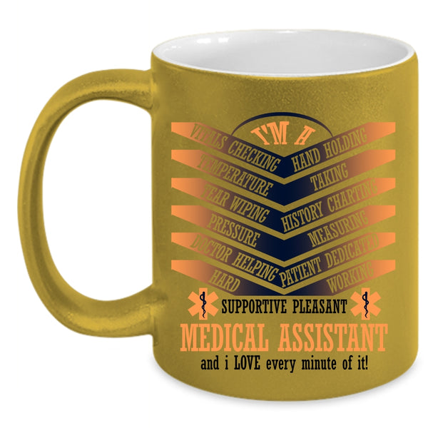 Cool Gift For Nurse Coffee Mug, I'm A Medical Assistant Accent Mug