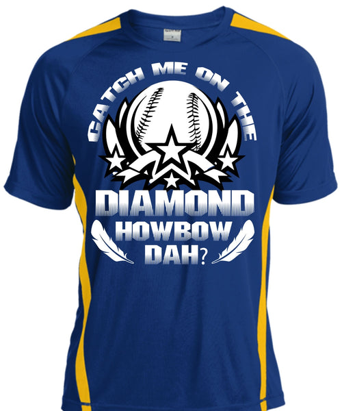 Catch Me On The Diamond Howbow Dah T Shirt, I Love Diamond T Shirt, Cool Shirt
