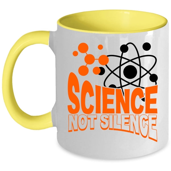 Awesome Scientist Coffee Mug, Science Not Silence Accent Mug