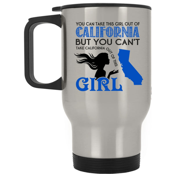 Cool Girls Travel Mug, You Can Take This Girl Out Of California Mug