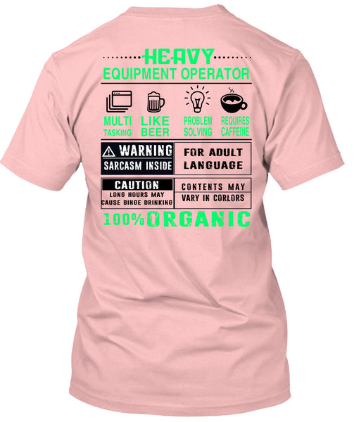 Heavy Equipment Operator T Shirt, Being A Operator T Shirt