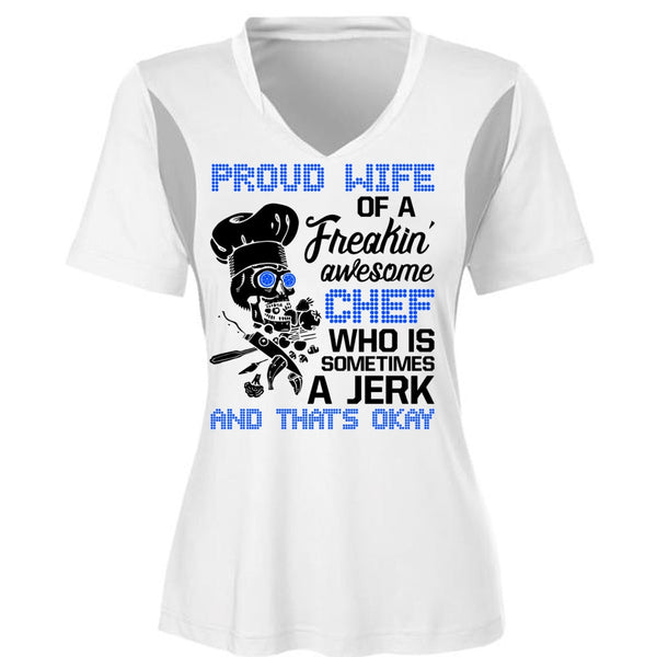 Proud Wife Of A Freaking Awesome Chef T Shirt, I Love Cooking T Shirt, Awesome T-Shirts