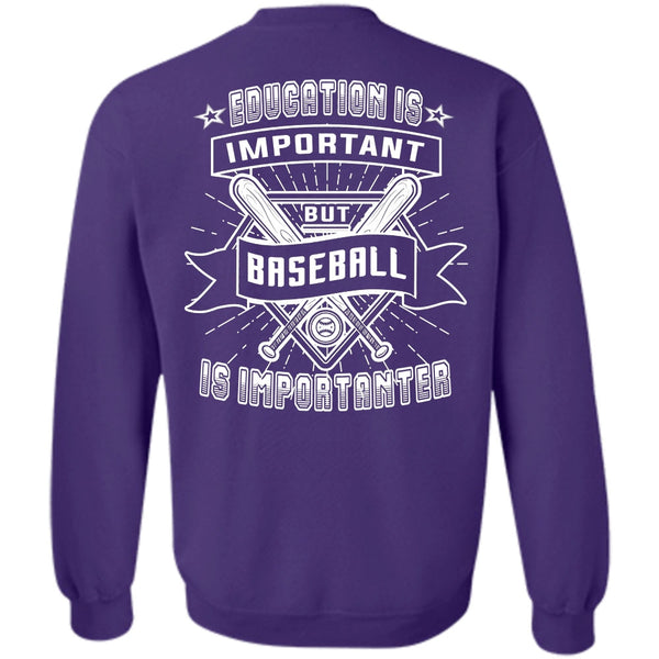 Education Is Important T Shirt, Sport Sweatshirt