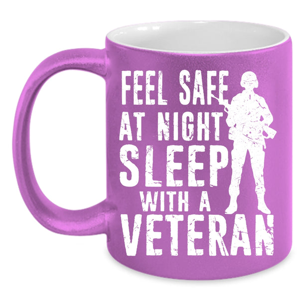 Feel Safe At Night Sleep With A Veteran Coffee Mug, Cool Coffee Cup